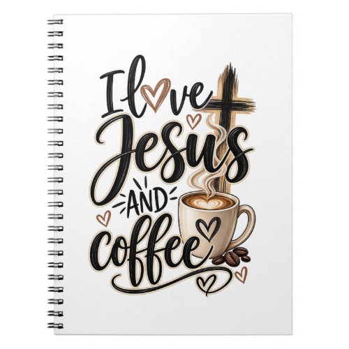 I love Jesus & coffee Notebook