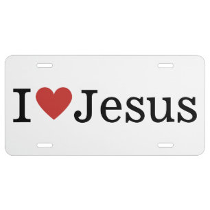 I ❤️ Love Jesus CUSTOMIZABLE  License Plate