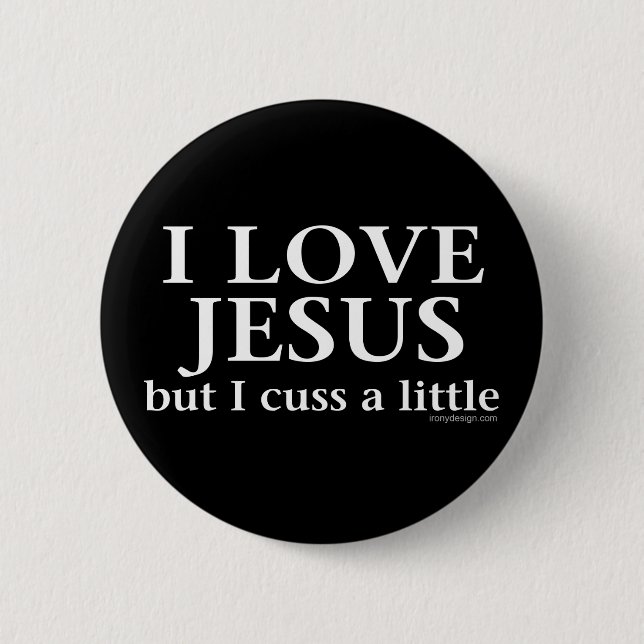 I Love Jesus Funny Slogan Pinback Button (Front)