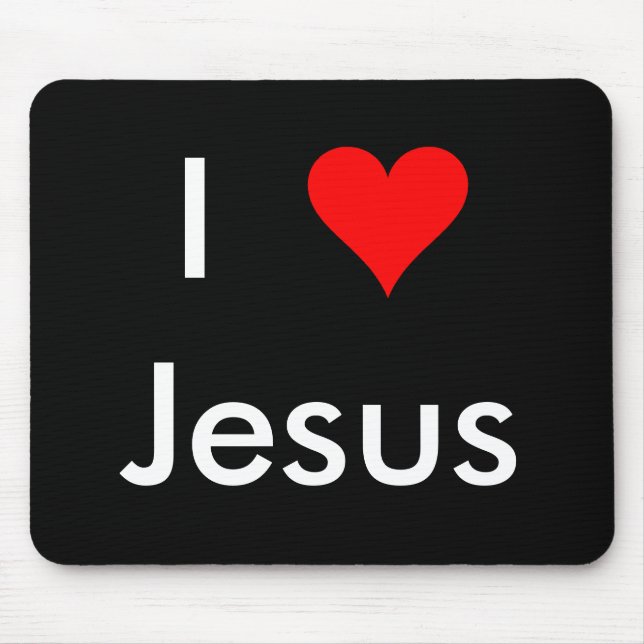 I Love Jesus Mouse Pad (Front)