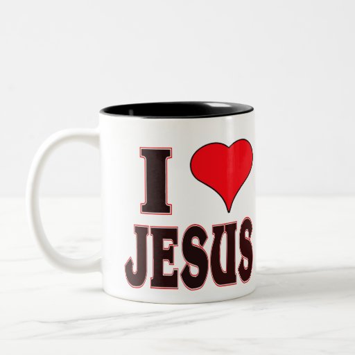 I Love Jesus -- Mug | Zazzle