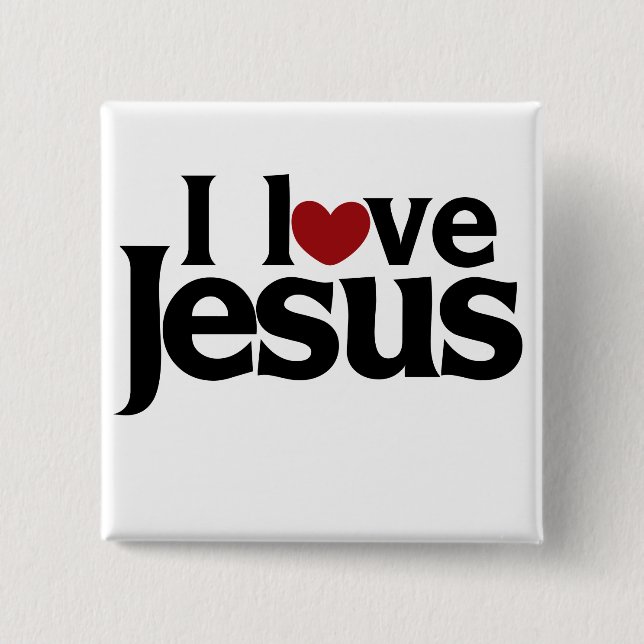 I love Jesus Pinback Button (Front)