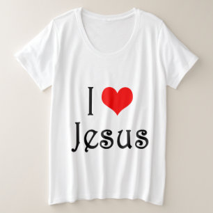 I love Jesus Plus Size T-Shirt