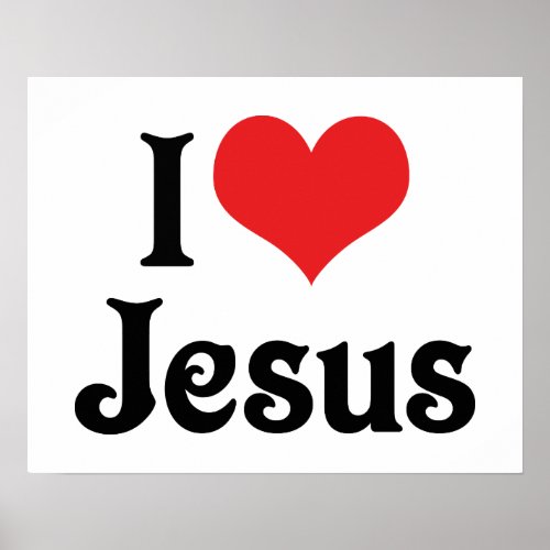 I Love Jesus Poster
