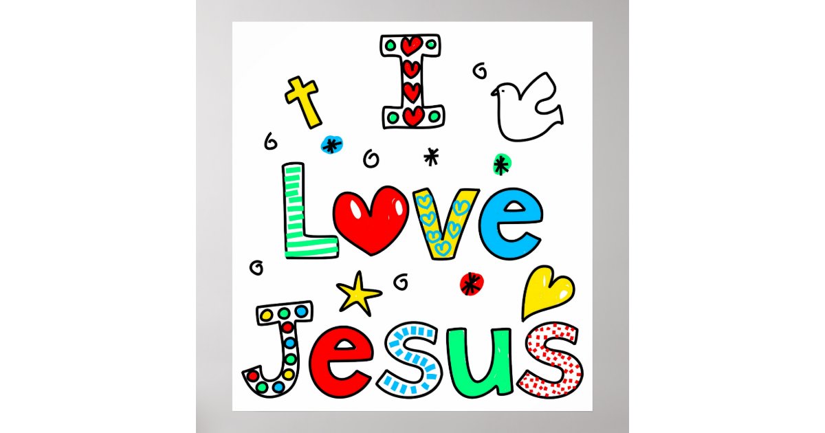 I Love Jesus Poster | Zazzle