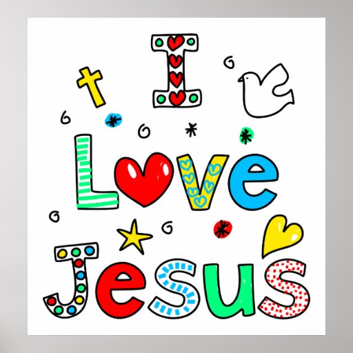 I Love Jesus Poster | Zazzle