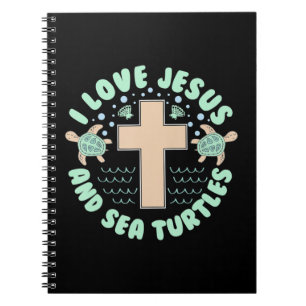 I Love Jesus & Sea Turtles Christian Faith Cross B Notebook