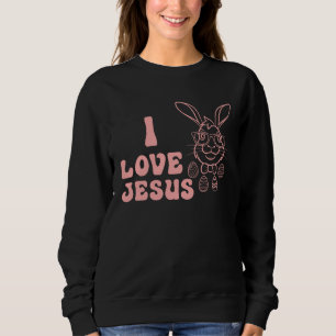 I love Jesus Sweatshirt