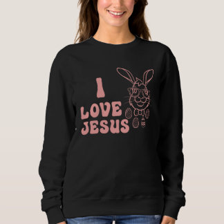 I love Jesus Sweatshirt