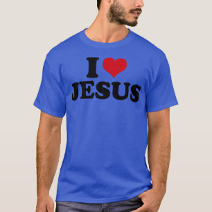 I Love Jesus T-Shirt