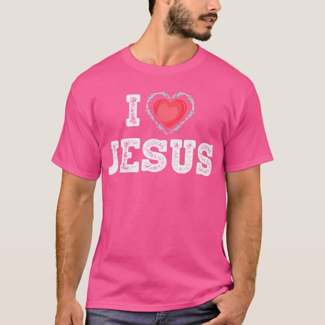 I Love Jesus T-Shirt (Front)