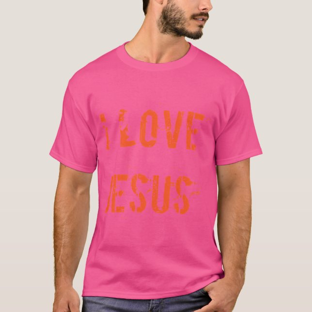 I Love  Jesus T-Shirt (Front)