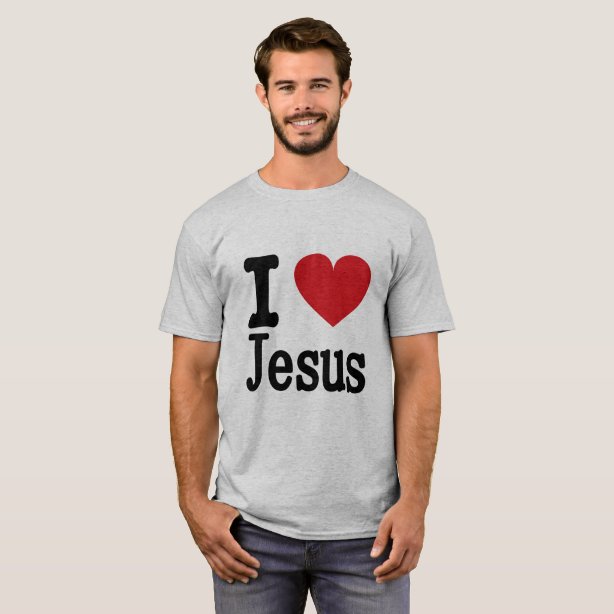 I Love Jesus T-Shirts - I Love Jesus T-Shirt Designs | Zazzle