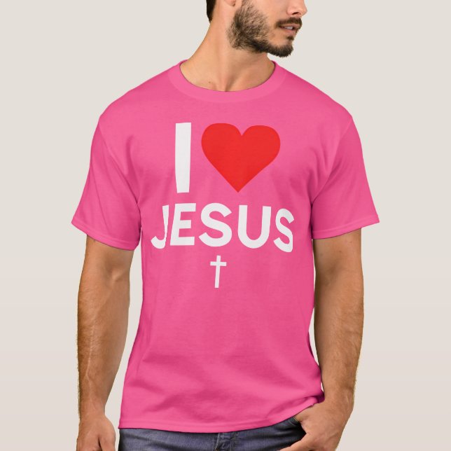 I Love Jesus T-Shirt (Front)