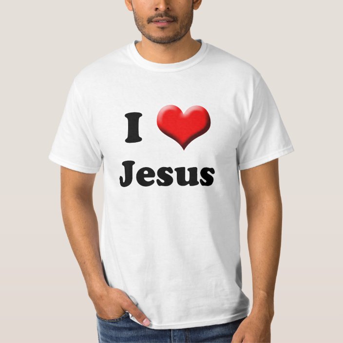 I love Jesus T-shirts | Zazzle.com