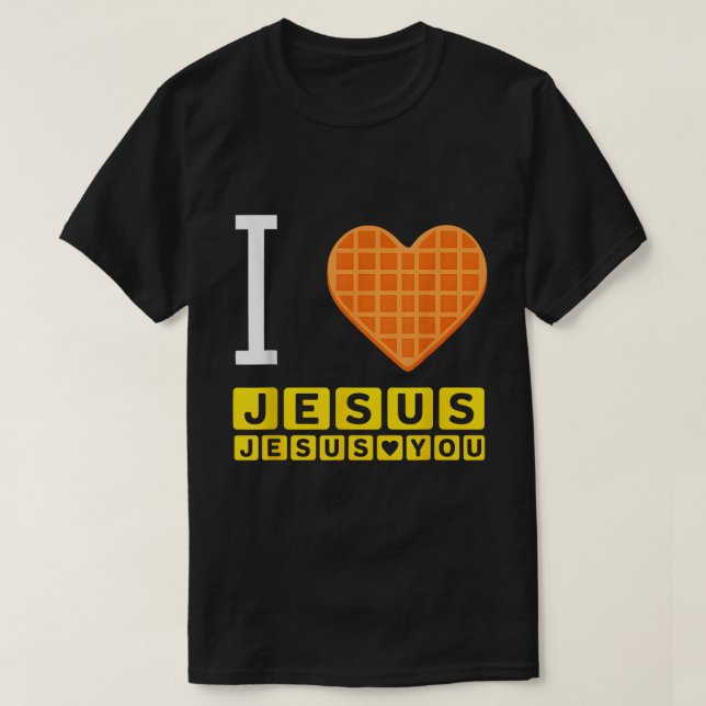 I Love Jesus Waffle Funny Breakfast T-Shirt (Design Front)