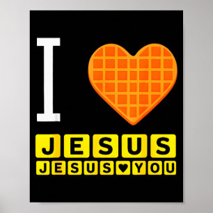 I Love Jesus Waffle Heart Funny Christian Breakfas Poster