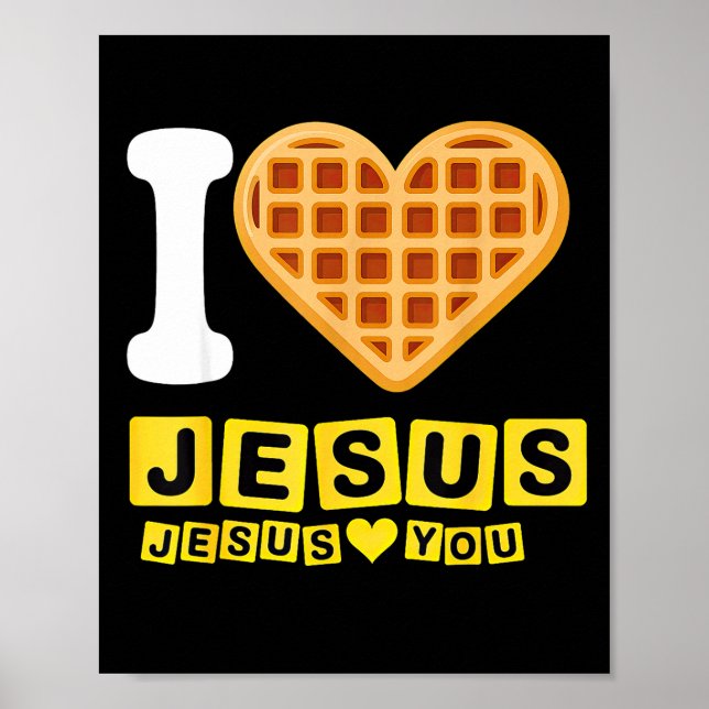 I Love Jesus Waffle Heart  Poster (Front)