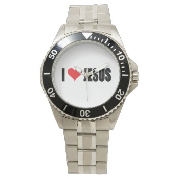I Love Jesus Watch by agiftfromgod at Zazzle