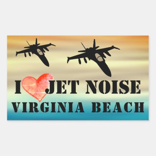 I Love Jet Noise Virginia Beach Poster Rectangular Sticker