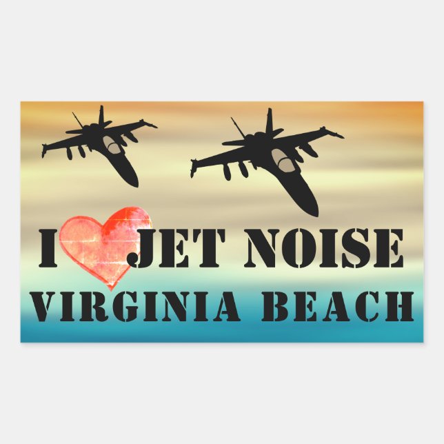 I Love Jet Noise Virginia Beach Poster Rectangular Sticker (Front)