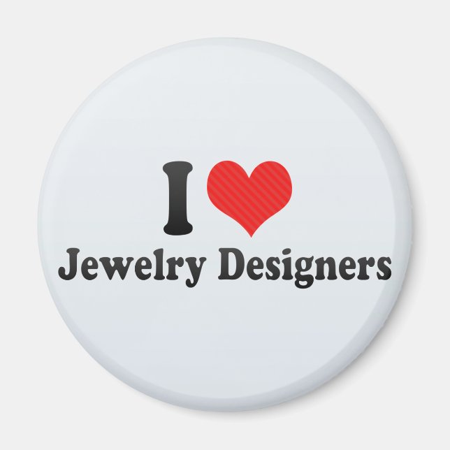 I Love Jewelry Designers Magnet (Front)