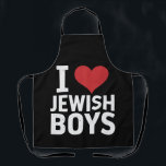 I Love Jewish Boys I Heart Jewish Boys Hanukkah Apron<br><div class="desc">I Love Jewish Boys I Heart Jewish Boys Hanukkah</div>