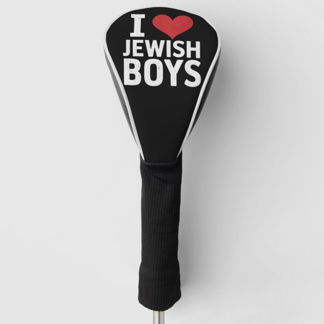 I Love Jewish Boys I Heart Jewish Boys Hanukkah Golf Head Cover (Front)