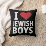I Love Jewish Boys I Heart Jewish Boys Hanukkah Throw Pillow<br><div class="desc">I Love Jewish Boys I Heart Jewish Boys Hanukkah</div>