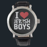 I Love Jewish Boys I Heart Jewish Boys Hanukkah Watch<br><div class="desc">I Love Jewish Boys I Heart Jewish Boys Hanukkah</div>