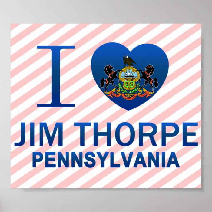 I Love Jim Thorpe, PA Print