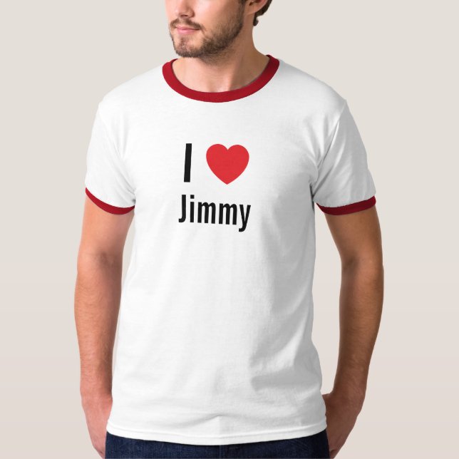 I love Jimmy T-Shirt (Front)