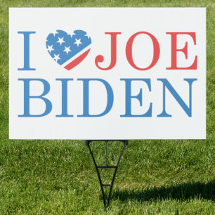 I Love Joe Biden Sign
