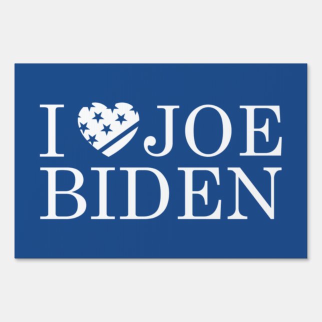 I Love Joe Biden Sign (Front)