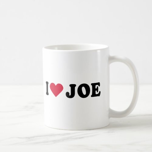 I LOVE JOE COFFEE MUG