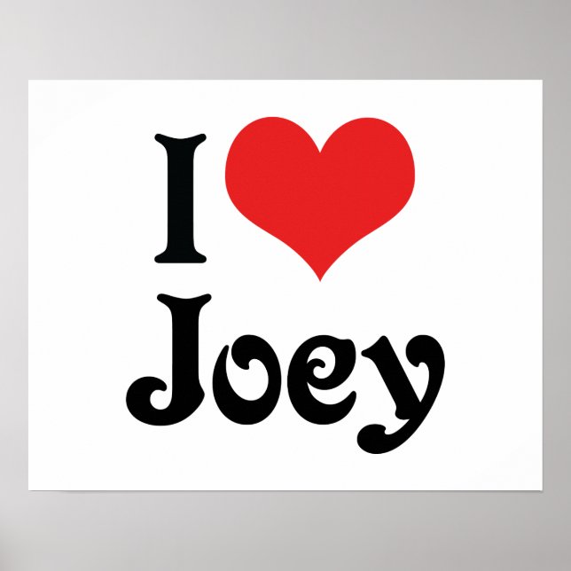 I Love Joey Poster (Front)