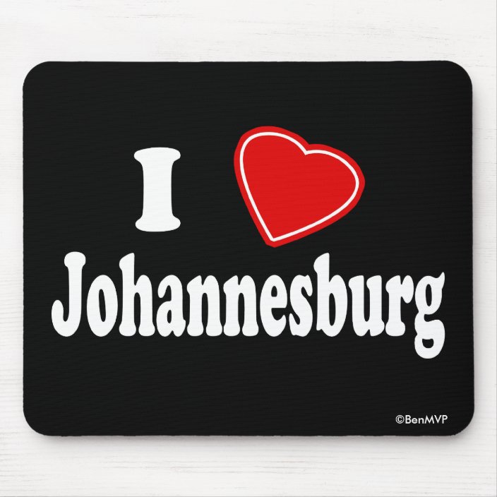 I Love Johannesburg Mouse Pad