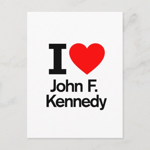 I Love John F Kennedy Postcard