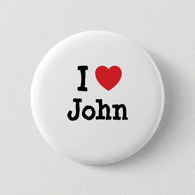 I love John heart T-Shirt Pinback Button (Front)