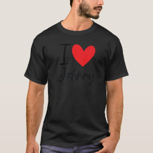 I Love Johnny Name Heart Personalized Men Guy Bff T-Shirt