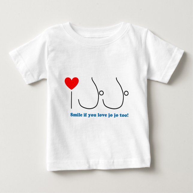 I Love JoJo Baby T-Shirt (Front)