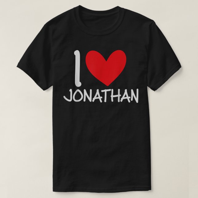 I Love Jonathan Name Personalized Men Guy BFF Frie T-Shirt (Design Front)