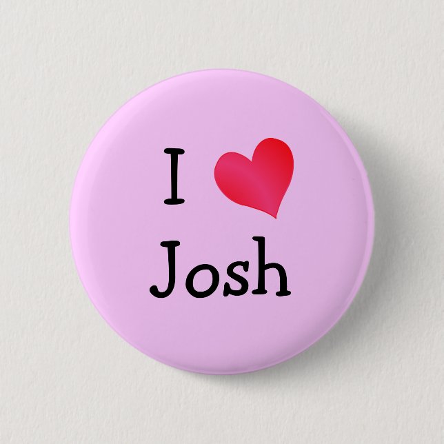 I Love Josh Button (Front)