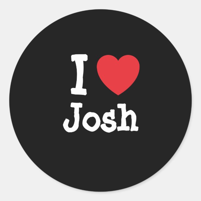 I love Josh heart custom personalized Classic Round Sticker (Front)