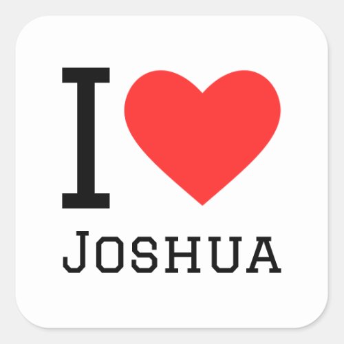 I love Joshua  Square Sticker