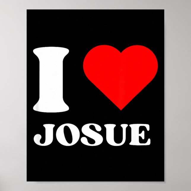 I Love Josue I Heart Josue Name Y2k Valentines Day Poster (Front)