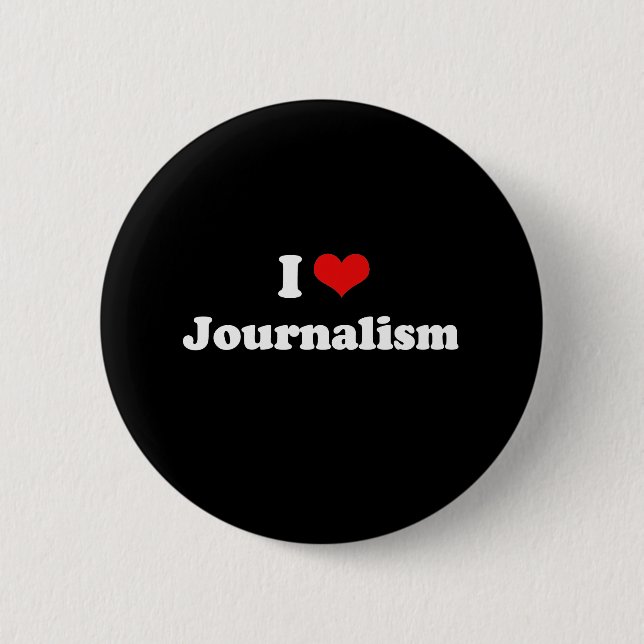 I Love Journalism Tshirt Pinback Button (Front)