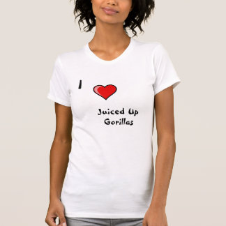 I love juiced up gorillas T-Shirt