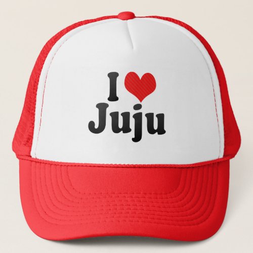 I Love Juju Trucker Hat