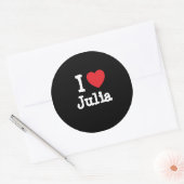 I love Julia heart T-Shirt Classic Round Sticker (Envelope)